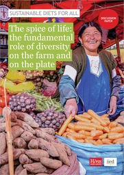 The spice of life: the fundamental role of diversity on the farm and on the plate